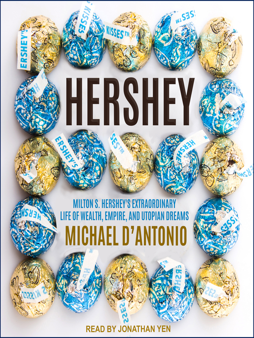 Title details for Hershey by Michael D'Antonio - Available
